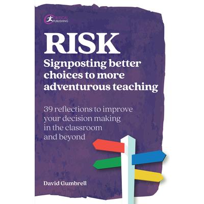 RiskSignposting Better Choices to More Adventurous Teaching