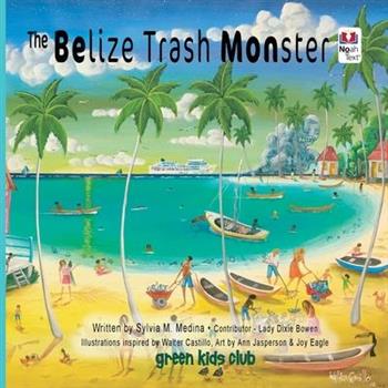 The Belize Trash Monster - Noah Text - PB