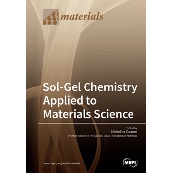 Sol-Gel Chemistry Applied to Materials Science