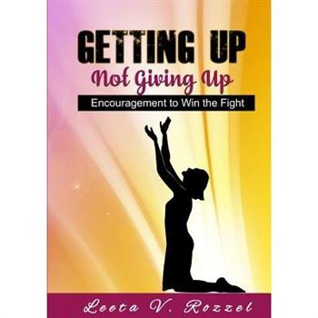 Getting Up Not Giving Up