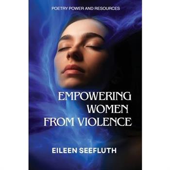 Empowering Women from Violence - Poetry Power & Resources