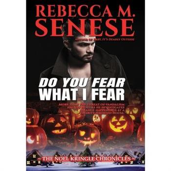 Do You Fear What I Fear