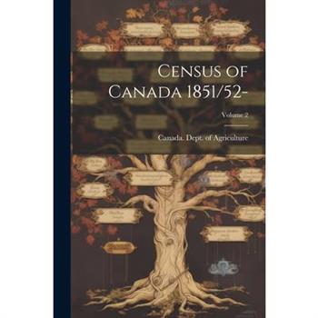 Census of Canada 1851/52-; Volume 2