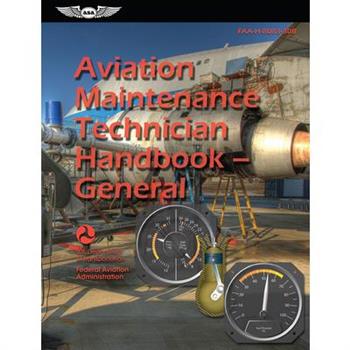 Aviation Maintenance Technician Handbook--General (2023)