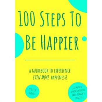 100 Steps To Be Happier