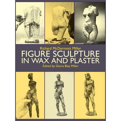Figure Sculpture in Wax and Plaster