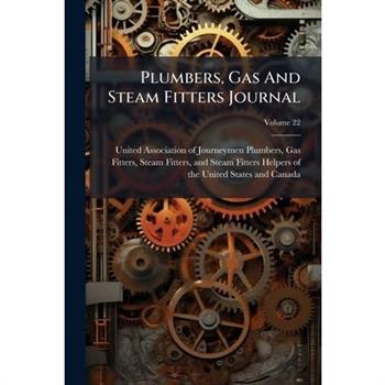 Plumbers, Gas And Steam Fitters Journal