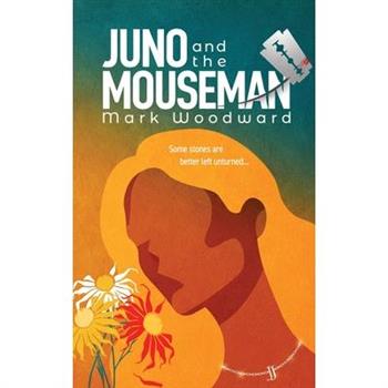 Juno and the Mouseman