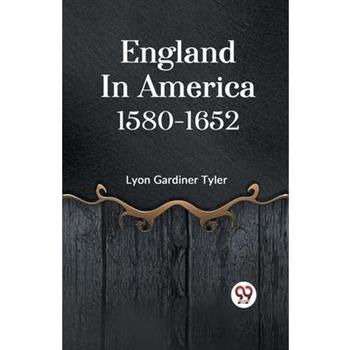 England in America 1580-1652