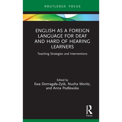 English as a Foreign Language for Deaf and Hard of Hearing Learners
