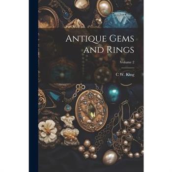Antique Gems and Rings; Volume 2