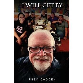 I Will Get By