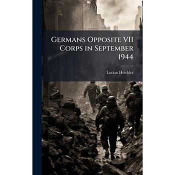 Germans Opposite VII Corps in September 1944