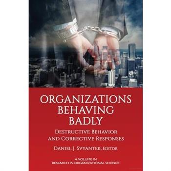 Organizations Behaving Badly