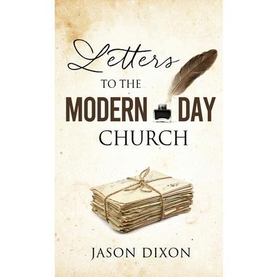 Letters To The Modern Day Church