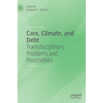 Care, Climate, and Debt