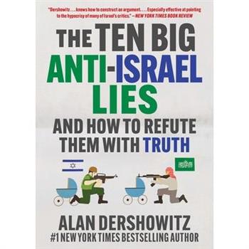The Ten Big Anti-Israel Lies