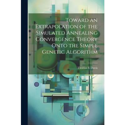Toward an Extrapolation of the Simulated Annealing Convergence Theory Onto the Simple Genetic Algorithm