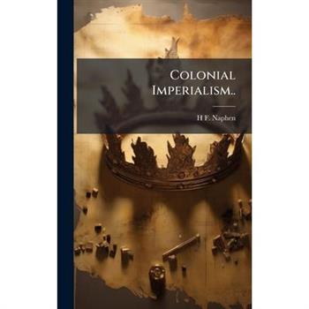 Colonial Imperialism..