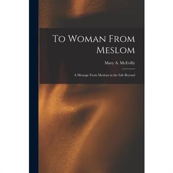 To Woman From Meslom