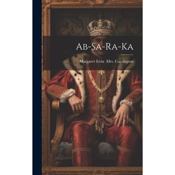 Ab-sa-ra-ka