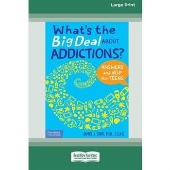 What's the Big Deal About Addictions?