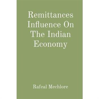 Remittances Influence On The Indian Economy