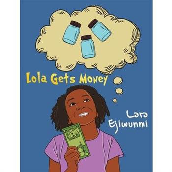 Lola Gets Money