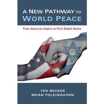 A New Pathway to World Peace