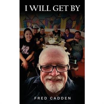 I Will Get By