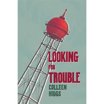 Looking for Trouble