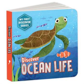 My First Discover Series: Ocean Life