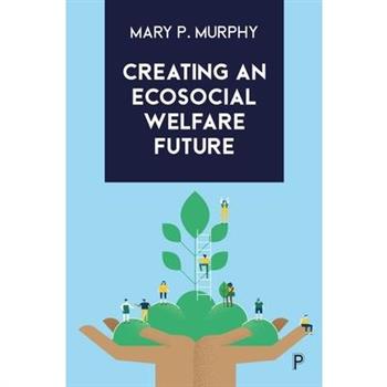 Creating an Ecosocial Welfare Future
