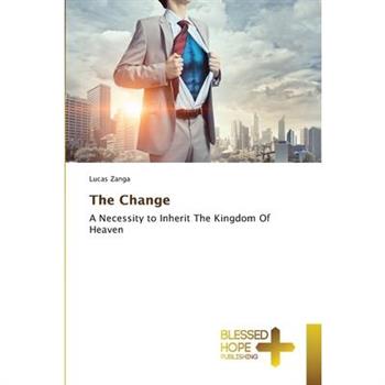 The Change