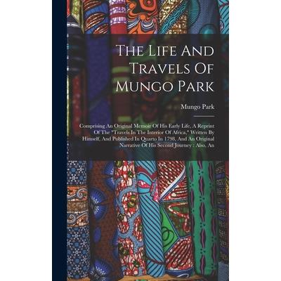 The Life And Travels Of Mungo Park