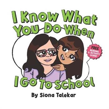 I Know What You Do When I Go to School