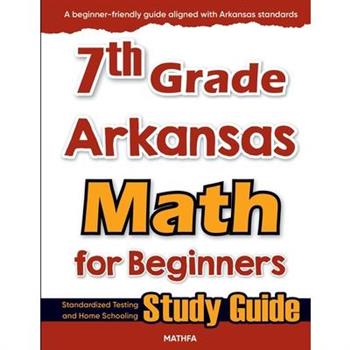 7th Grade Arkansas Math for Beginners