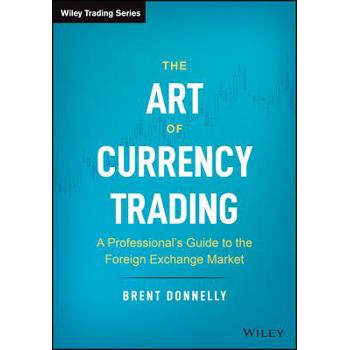 The Art of Currency Trading