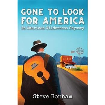 Gone to Look for America