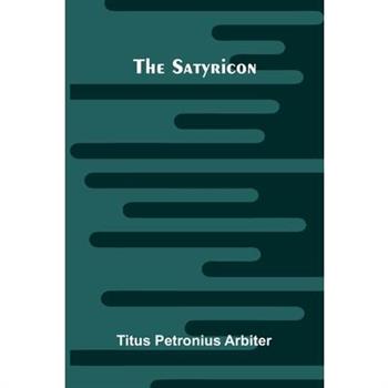 The Satyricon