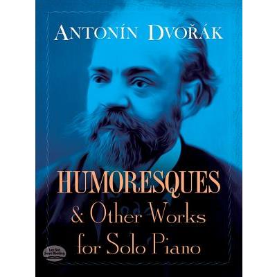 Humoresques and Other Works for Solo Piano
