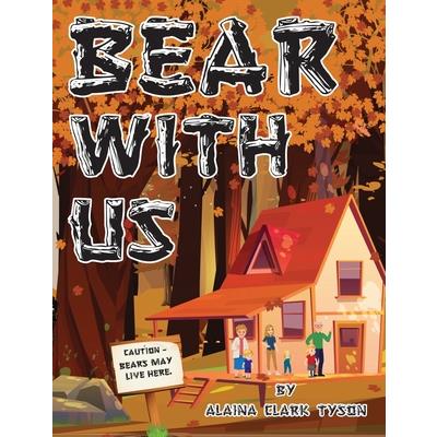 Bear With Us
