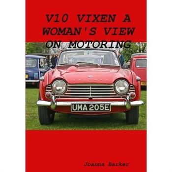 V10 Vixen a Woman's View on Motoring