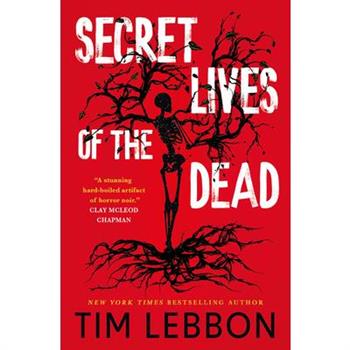 Secret Lives of the Dead