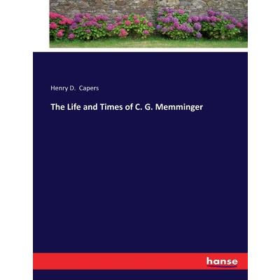 The Life and Times of C. G. Memminger