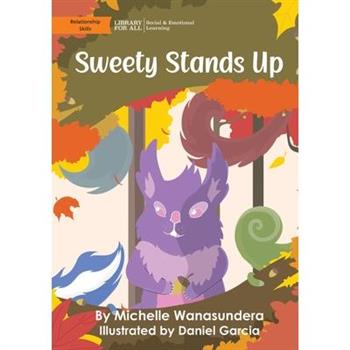 Sweety Stands Up