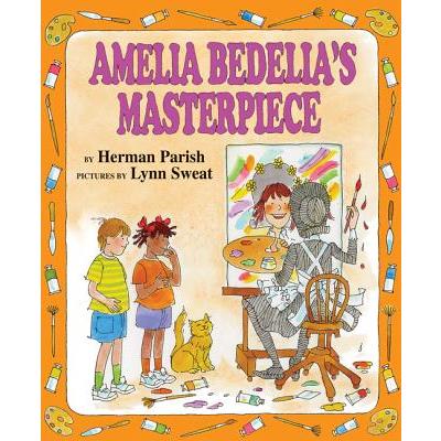 Amelia Bedelia’s Masterpiece