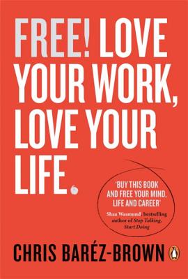 Free Love Your Work Love Your Life