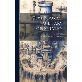 Text Book of Military Topography