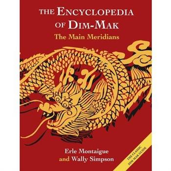 The Main Meridians (Encyclopedia of Dim Mak)